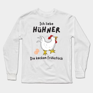 Ich liebe Hühner Frühstück Lustiger Spruch Bauer Long Sleeve T-Shirt